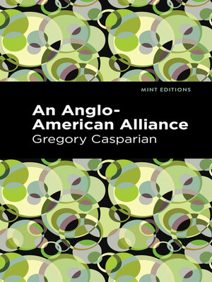 cover image of An Anglo-American Alliance
